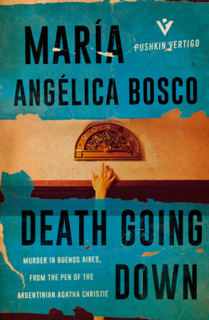 Death Going Down by Maria Angelica Bosco